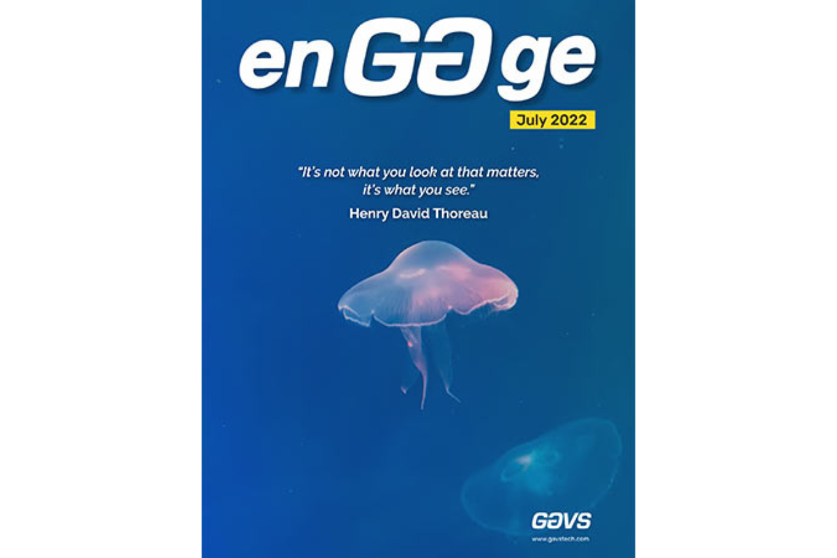 GAVS enGAge – July 2022