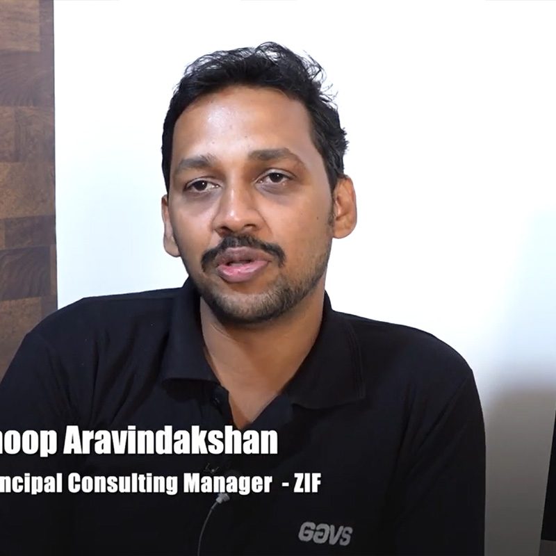 Legends of GAVS Series – Featuring Anoop Aravindakshan Principal Consulting Manager ZIF