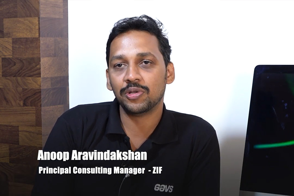 Legends of GAVS Series – Featuring Anoop Aravindakshan, Principal Consulting Manager, ZIF