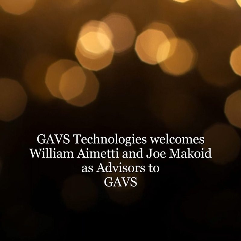GAVS welcomes William Aimetti and Joe Makoid as Advisors